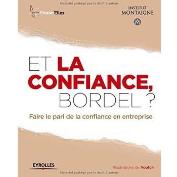 Et la confiance, bordel ?