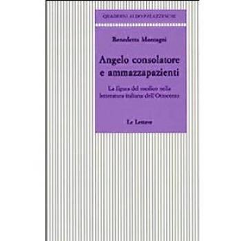 Angelo consolatore e ammazzapazienti. La figura del medico nella ...