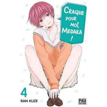 Craque pour moi, Medaka ! T04
