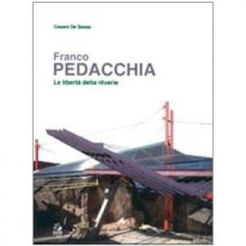 Franco Pedacchia. Le libertà della rêverie