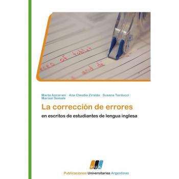 La corrección de errores: en escritos de estudiantes de lengua inglesa