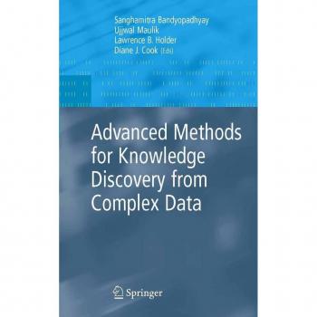 Advanced Methods for Knowledge Discovery from Complex Data