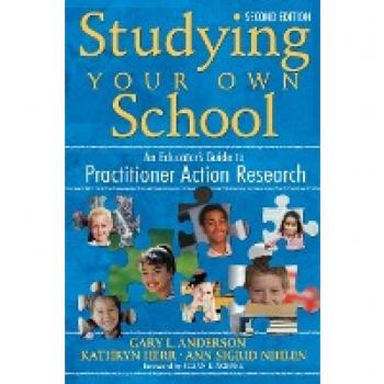Studying Your Own School: An Educator's Guide to Practitioner Action Research
