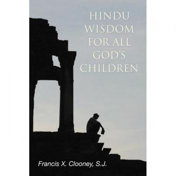 Hindu Wisdom for All God's Children