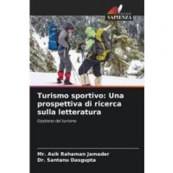 Jamader, Asik Rahaman: Turismo sportivo: Una prospettiva di ricerca sulla letteratura
