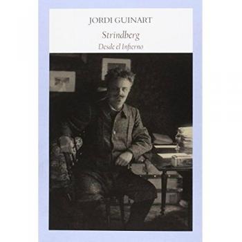 Strindberg: Desde el Infierno.