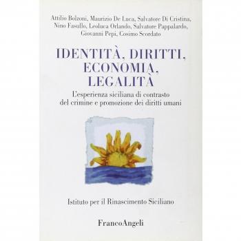 Identità, diritti, economia, legalità. L'esperienza siciliana di contrasto del crimine e promozione dei diritti umani