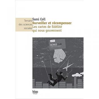 Surveiller et récompenser: Les cartes de fidélité qui nous gouvernent