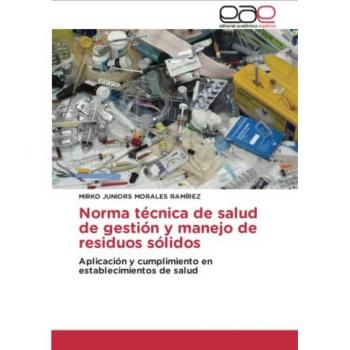 Morales Ramírez, Mirko Juniors: Norma técnica de salud de gestión y manejo de residuos sólidos