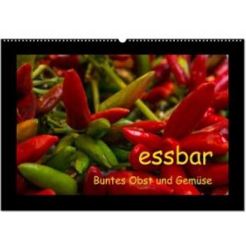 essbar Buntes Obst und Gemüse (Wandkalender 2024 DIN A2 quer) CALVENDO Monatskalender