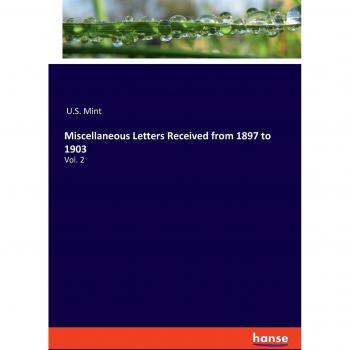 Miscellaneous Letters Received from 1897 to 1903: Vol. 2