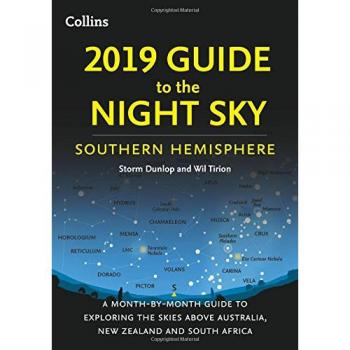 2019 Guide to the Night Sky Southern Hemisphere: A month-by-mont