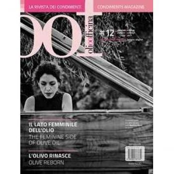 OOF International Magazine (2021). Ediz. bilingue. Vol. 12: lato femminile dell'olio. L'olivo rinasce-The feminine side of olive oil. Olive reborn, Il.