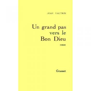 Un grand pas vers le Bon Dieu