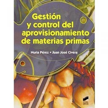 Gestión y control del aprovisionamiento de materias primas