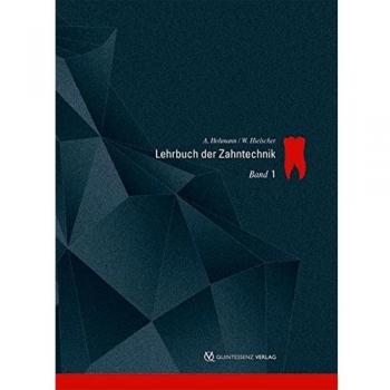 Lehrbuch der Zahntechnik 1