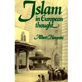 Islam in European Thought, by Albert Hourani