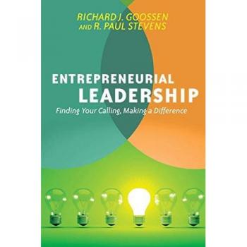 Goossen, Richard J: Entrepreneurial Leadership