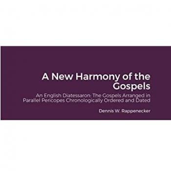 A New Harmony: English Diatessaron Displaying 4 Gospels in Parallel Pericopes Chronologically Ordered
