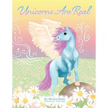 Moats, Melissa: Unicorns Are Real