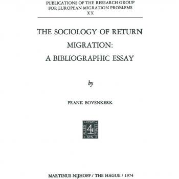 The Sociology of Return Migration: A Bibliographic Essay