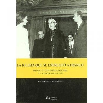 La Iglesia Que Se Enfrento a Franco