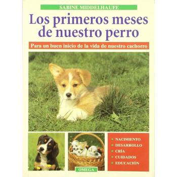 LOS PRIMEROS MESES DE NUESTRO PERRO (GUIAS DEL NATURALISTA-ANIMALES DOMESTICOS-