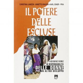 Il potere delle escluse. Assunzione di responsabilità delle donne per un altro sviluppo