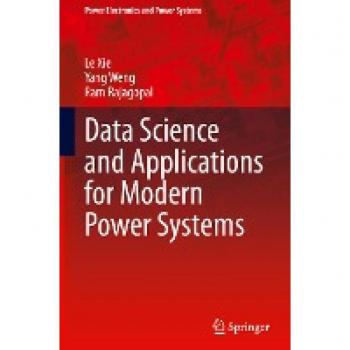 Data Science and Applications for Modern Power Systems (Power Electronics and Power Systems)