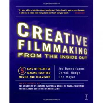 Creative Filmmaking from the Inside Out