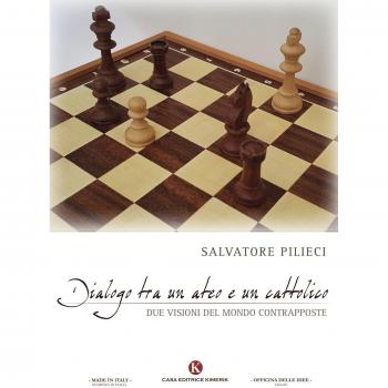 Dialogo tra un ateo e un cattolico. Due visioni del mondo contrapposte