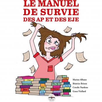 Le manuel de survie des AP et des EJE