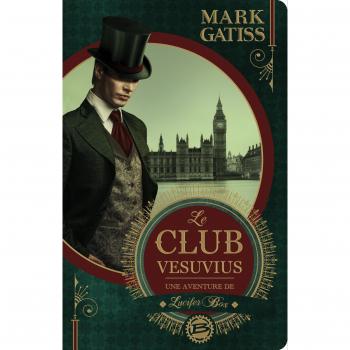Une aventure de Lucifer Box : Le Club Vesuvius