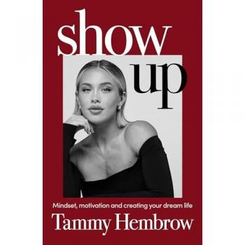 Show Up: The International Bestselling Guide to Mindset, Motivation and Creating Your Dream Life