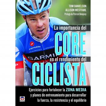 La Importancia Del Core En El Rendimiento Del Ciclista