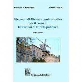 Elementi di diritto amministrativo per il corso di Istituzioni di... Dimitri Girotto