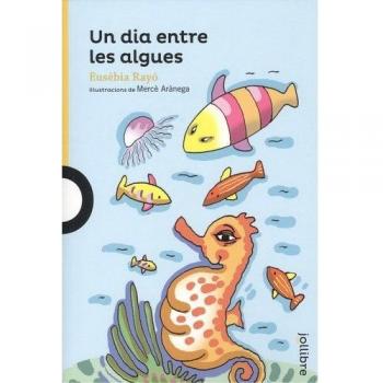 Un dia entre les algues (Tapa blanda).