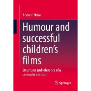 Humour and successful children's films: Structures and relevance of a cinematic medium