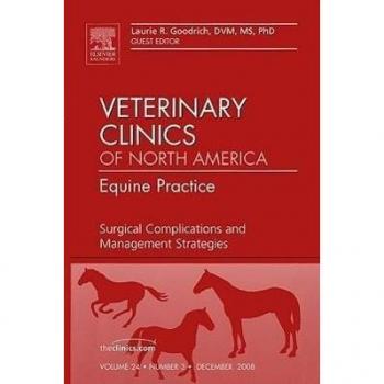Surgical Complications and Management Strategies, Veterinary Clinics of North America: Equine Practice