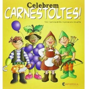 Celebrem carnestoltes!: Avui es un dia especial! 11 (Tapa blanda).