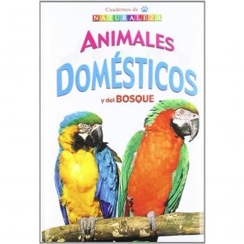 Animales Domésticos y del Bosque