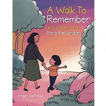 A Walk to Remember: Una Caminata Para Recordar