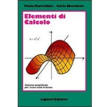 ELEMENTI DI CALCOLO. VERSIONE SEMPLIFICATA PER I NUOVI CORSI DI LAUREA
