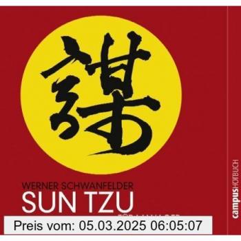 Sun Tzu für Manager: Die 13 ewigen Gebote der Strategie