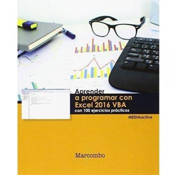 Aprender a programar con excel 2016 vba con 100 ejercicios (Tapa blanda).
