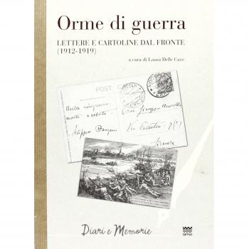 Orme di guerra. Lettere e cartoline dal fronte