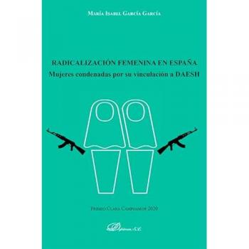 Radicalización femenina en España: Mujeres condenadas por su vinculación a DAESH.