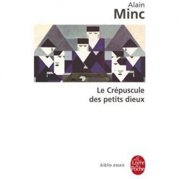 Le Crepuscule Des Petits Dieux (Ldp Bib.Essais)