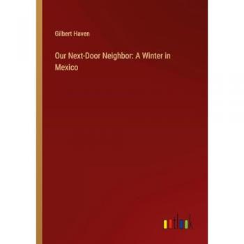 Our Next-Door Neighbor: A Winter in Mexico