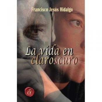 La vida en claroscuro